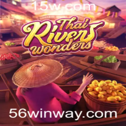 ThaiRiverWonders: Descubra o Novo Fenômeno de Jogos com 56win